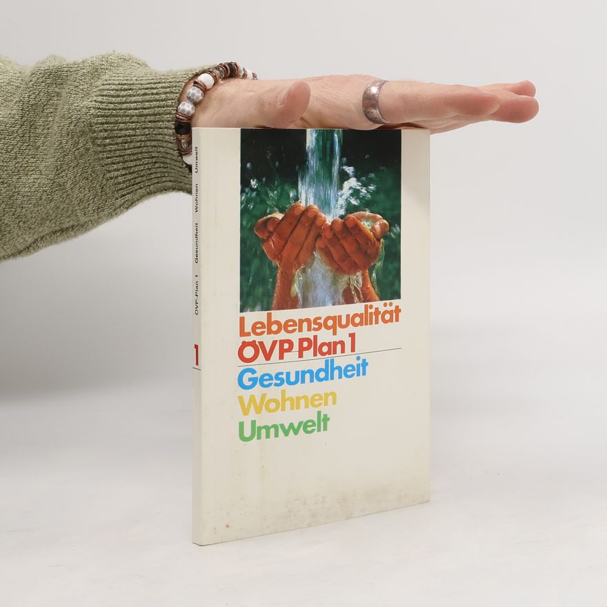 Autorenkollektiv ÖVP Plan 1. Gesundheit, Wohnen, Umwelt