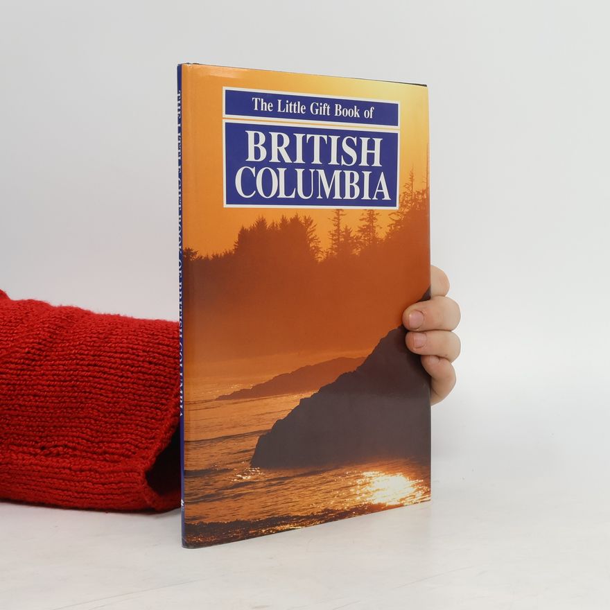 Darby MacNab The Little Gift Book of British Columbia