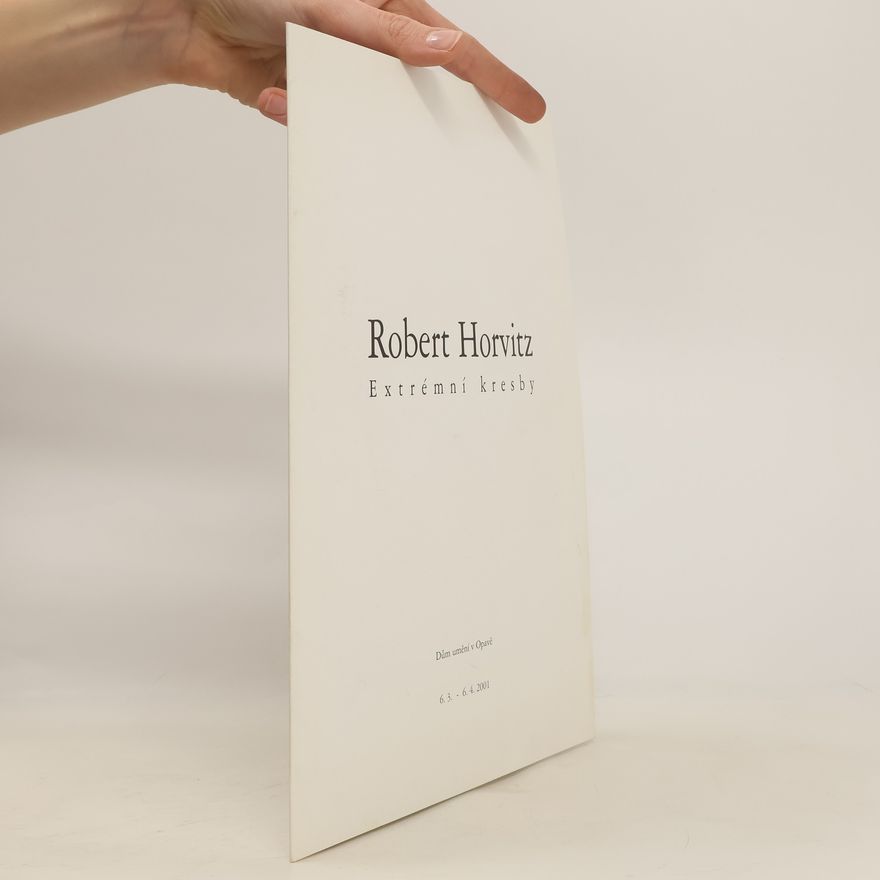 Robert Horvitz Robert Horvitz. Extrémní kresby