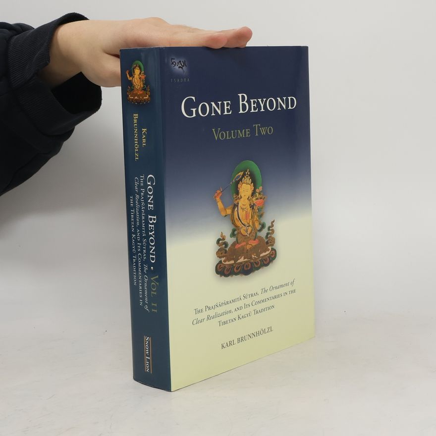 Karl Brunnhölzl Gone Beyond. Volume 2