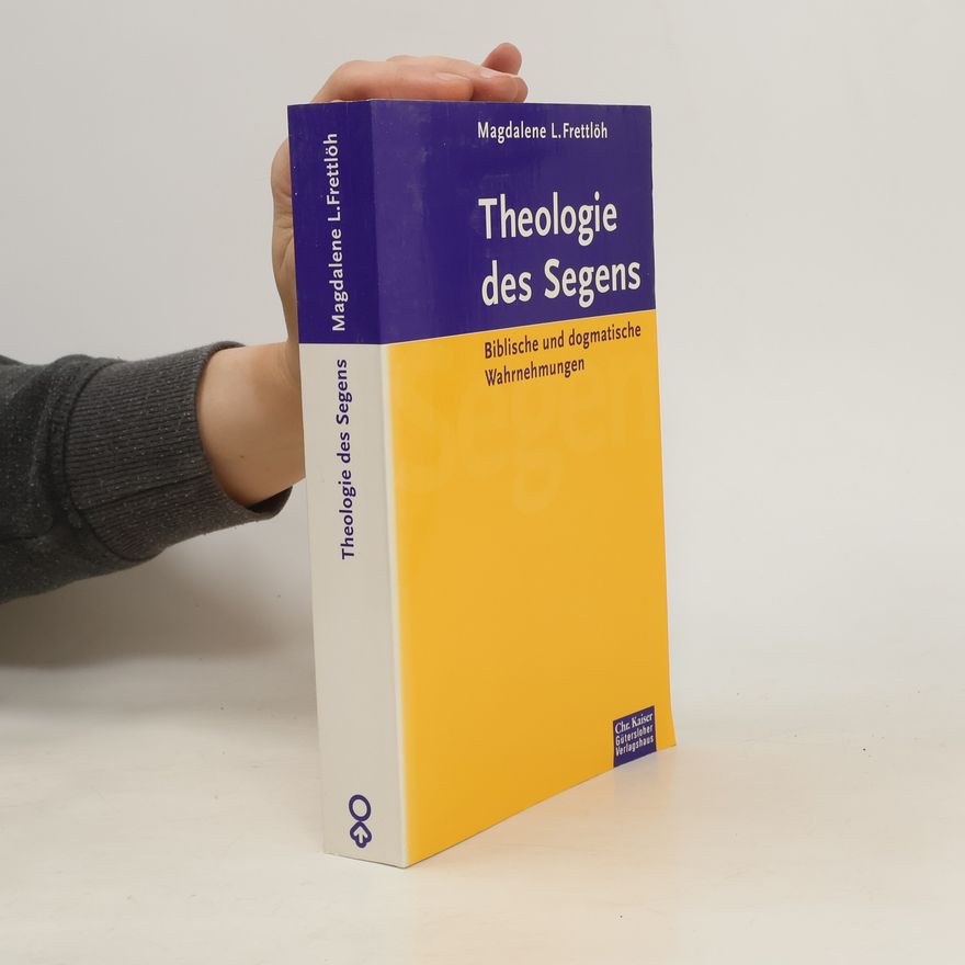 Magdalene L. Frettlöh Theologie des Segens