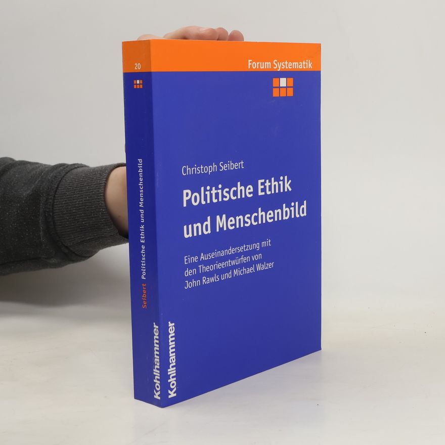Christoph Seibert Politische Ethik und Menschenbild