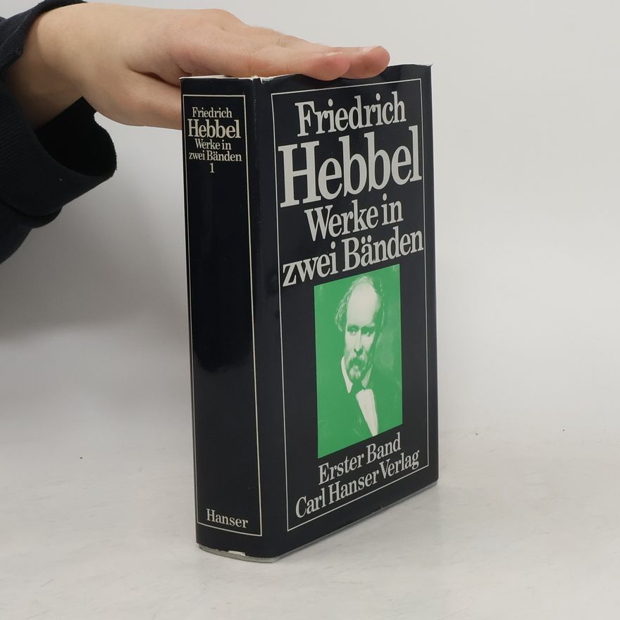 Christian Friedrich Hebbel Werke in zwei Bänden 1