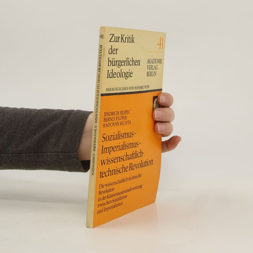 Jindřich Filipec Sozialismus - Imperialismus - wissenschaftlich-technische Revolution