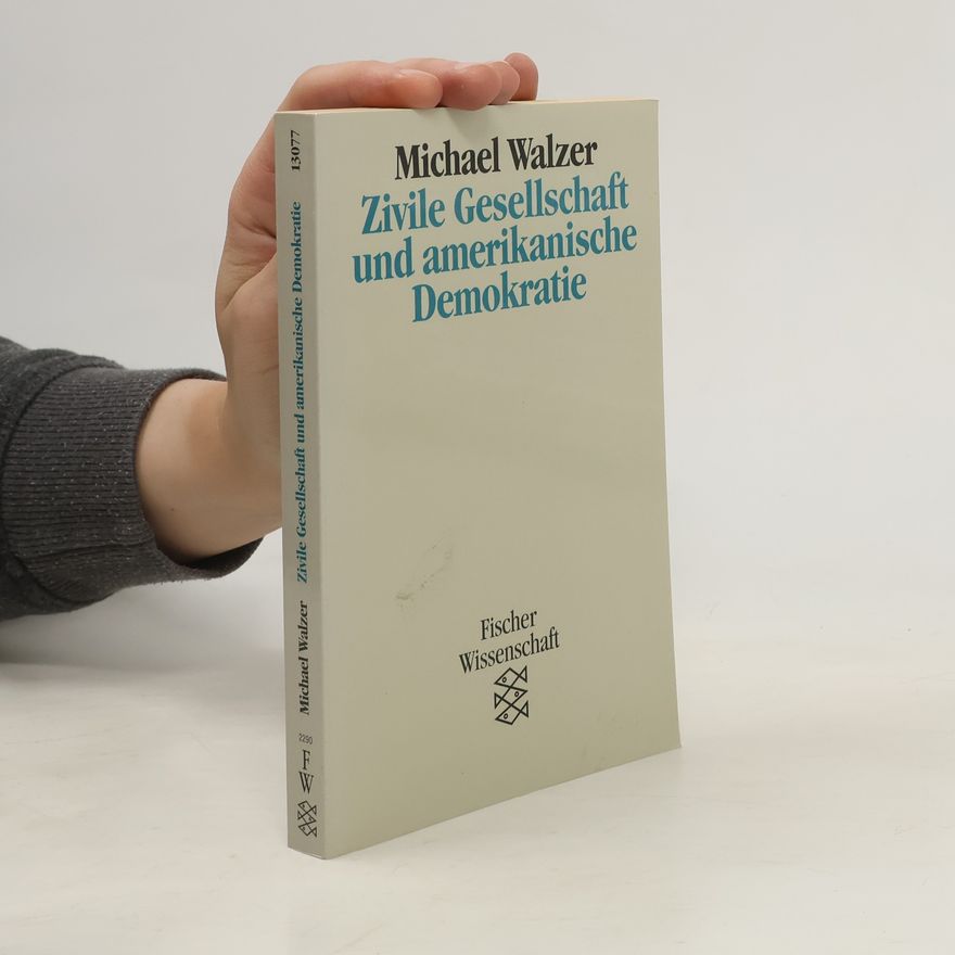 Michael Walzer Zivile Gesellschaft und amerikanische Demokratie