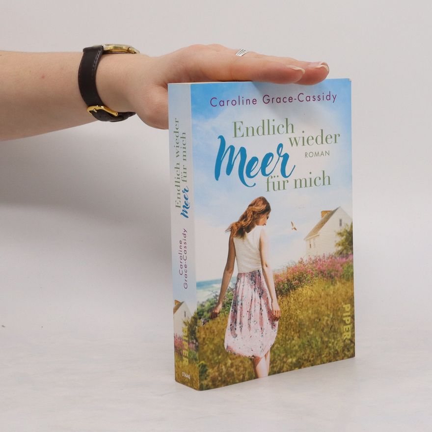 Caroline Grace-Cassidy Endlich wieder Meer für mich