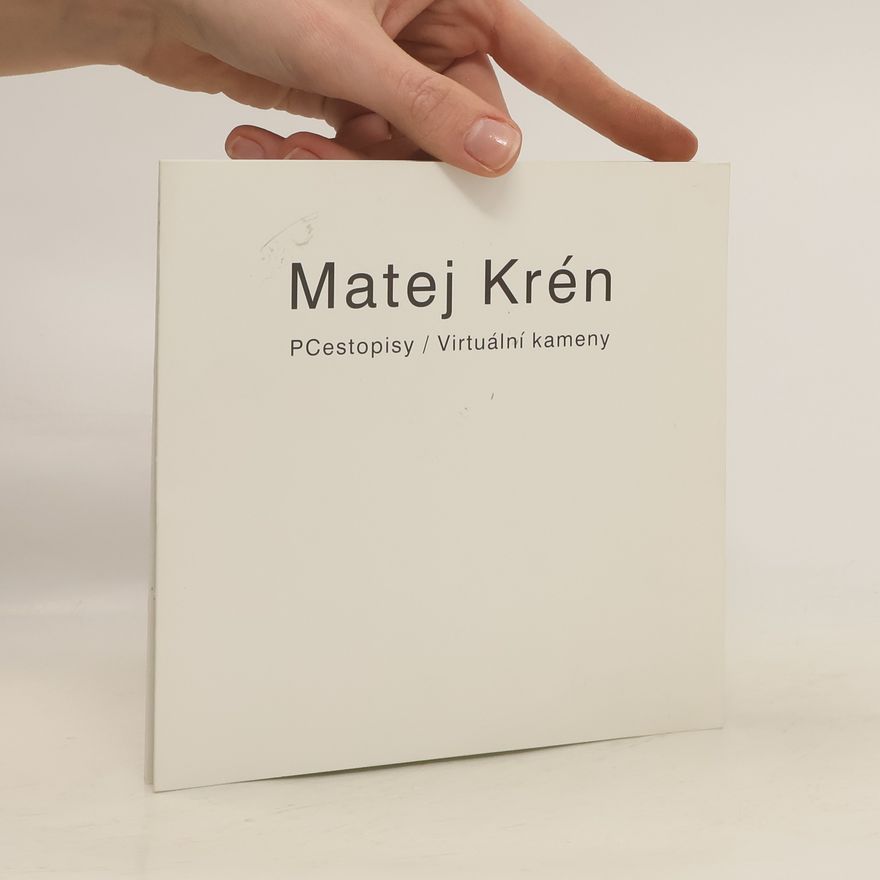 Matej Kren Matej Krén: Pcestopisy/Virutální kameny