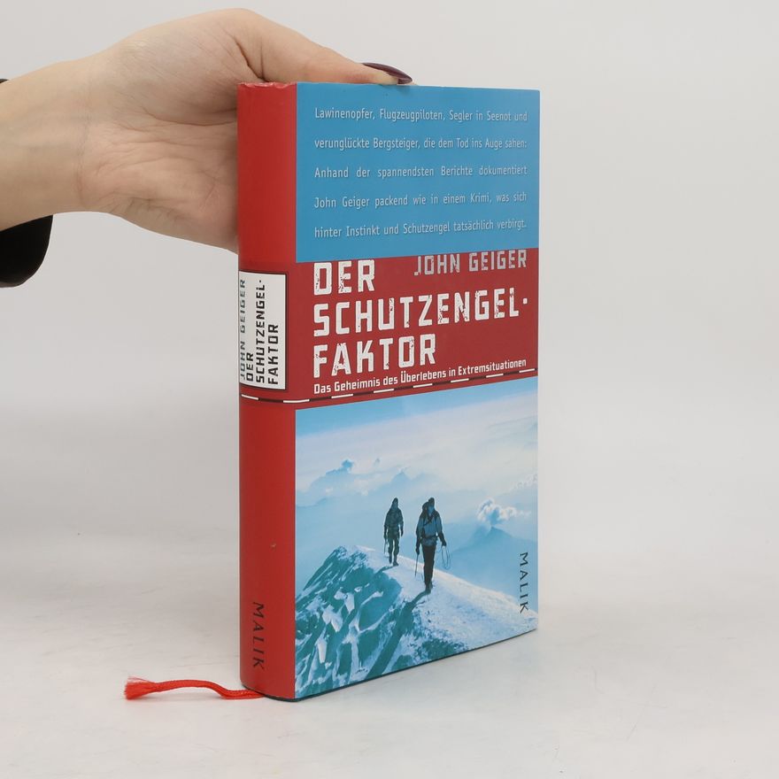 John G. Geiger Der Schutzengel-Faktor