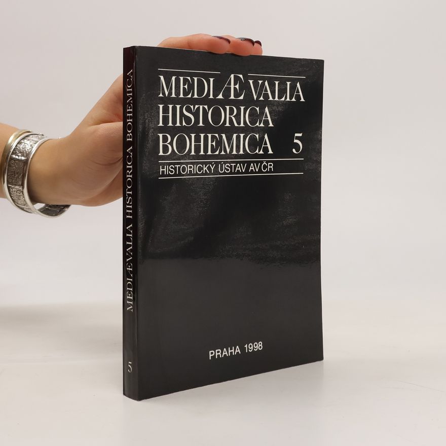 Jaroslav Boubín Mediaevalia historica Bohemica. 5