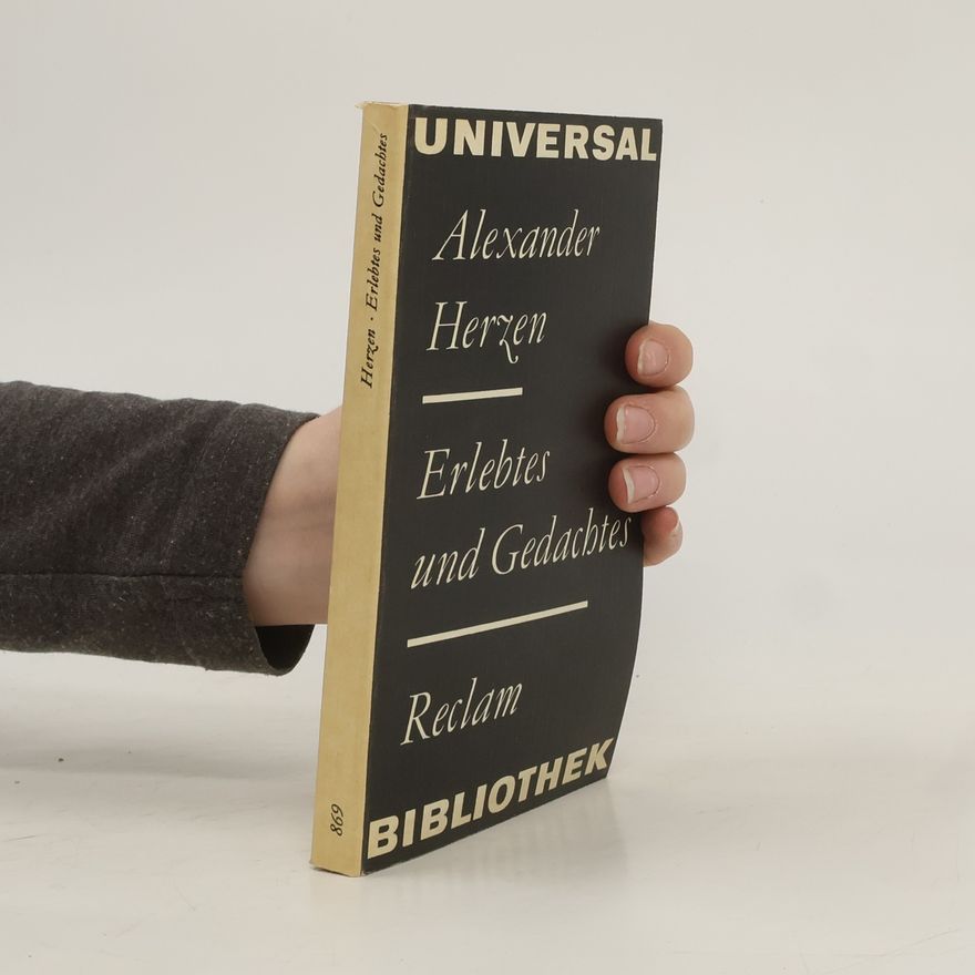 Aleksandr Herzen Erlebtes und Gedachtes