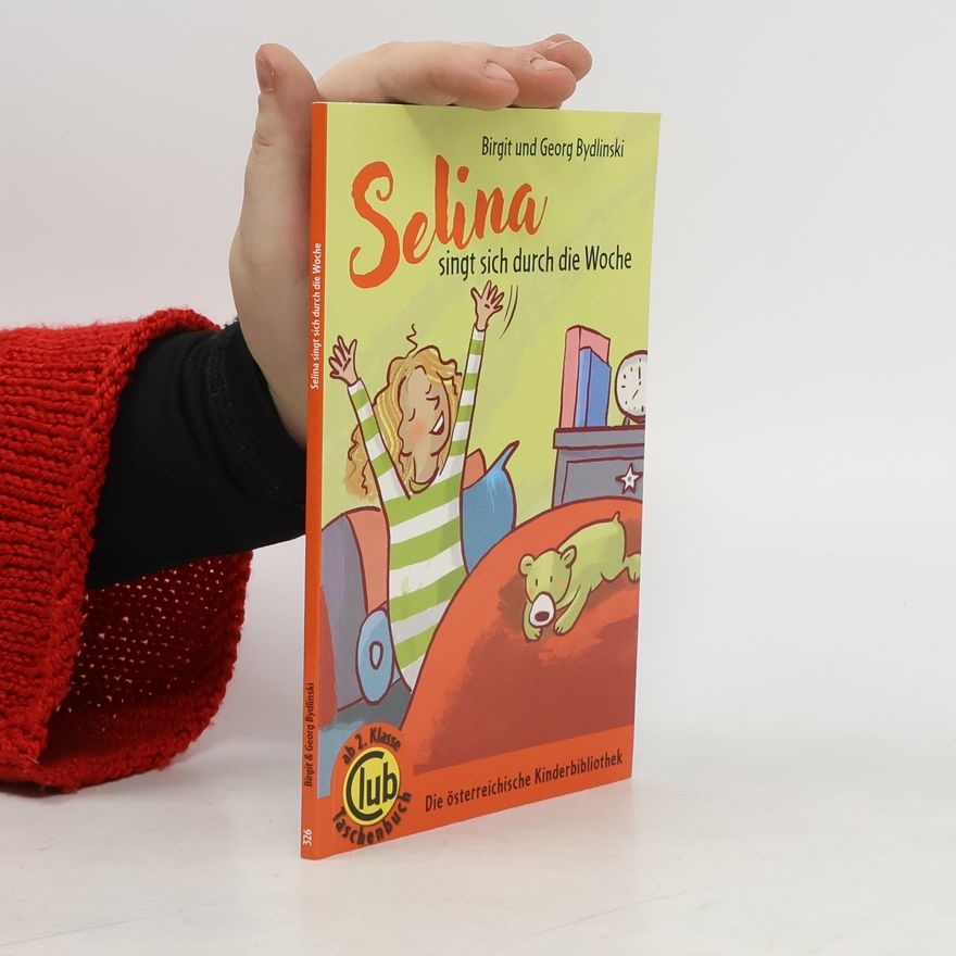 Birgit Bydlinski Selina singt sich durch die Woche