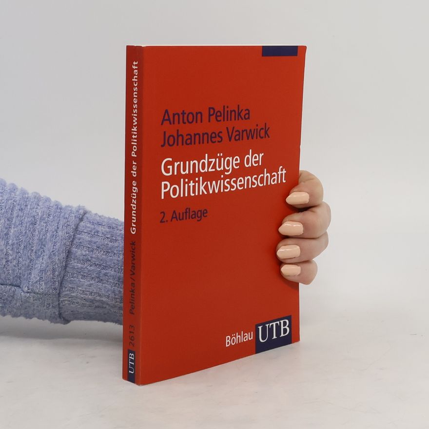 Anton Pelinka Grundzüge der Politikwissenschaft