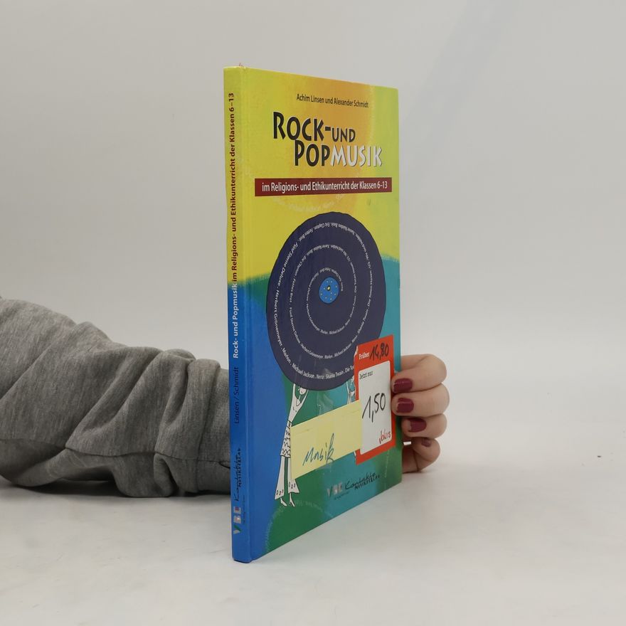 Autorenkollektiv Rock- und Popmusik im Religions- und Ethikunterricht der Klassen 6 - 13