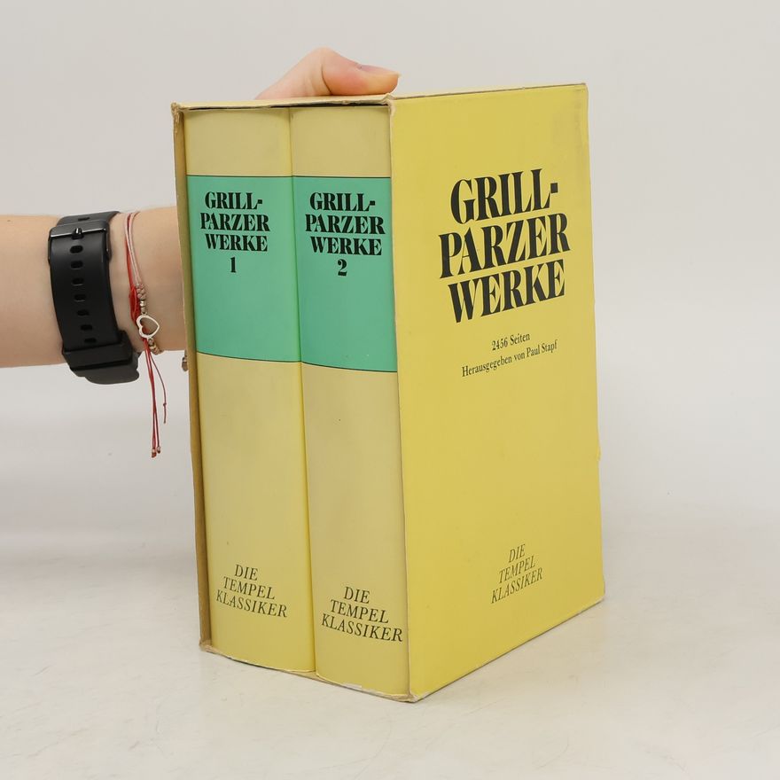 Franz Grillparzer Grillparzer Werke 1 + 2