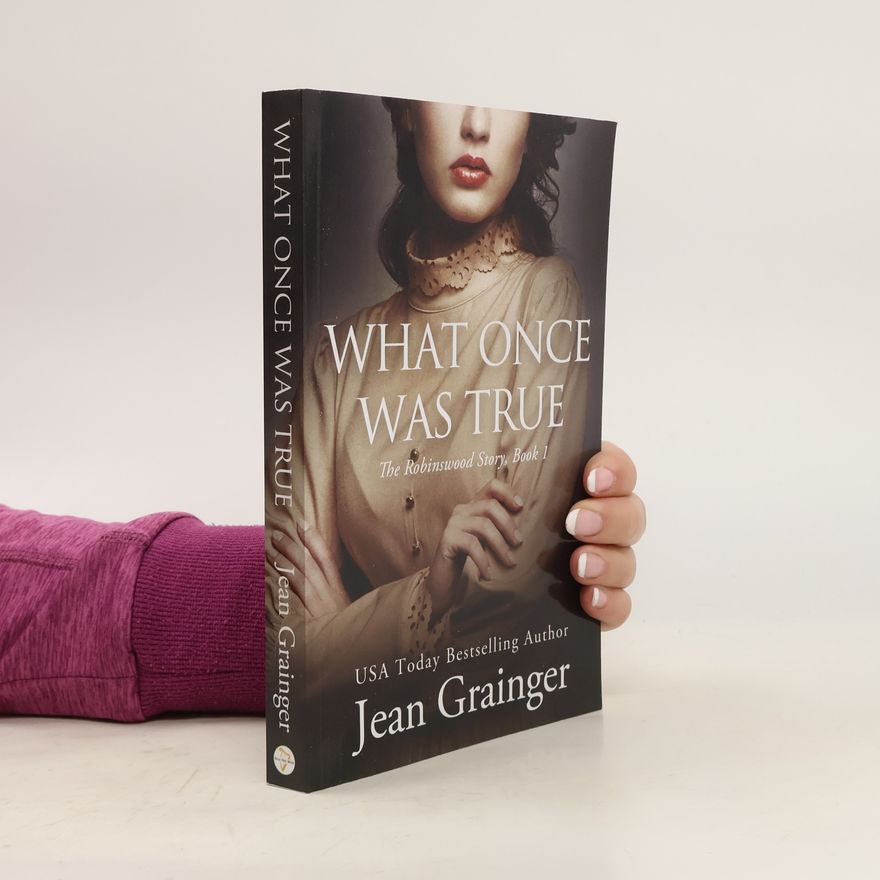 Jean Grainger What Once Was True