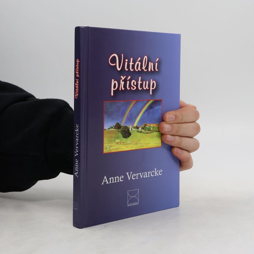 Anne Vervarcke Vitální přístup