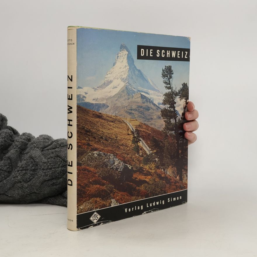Various authors Die Schweiz