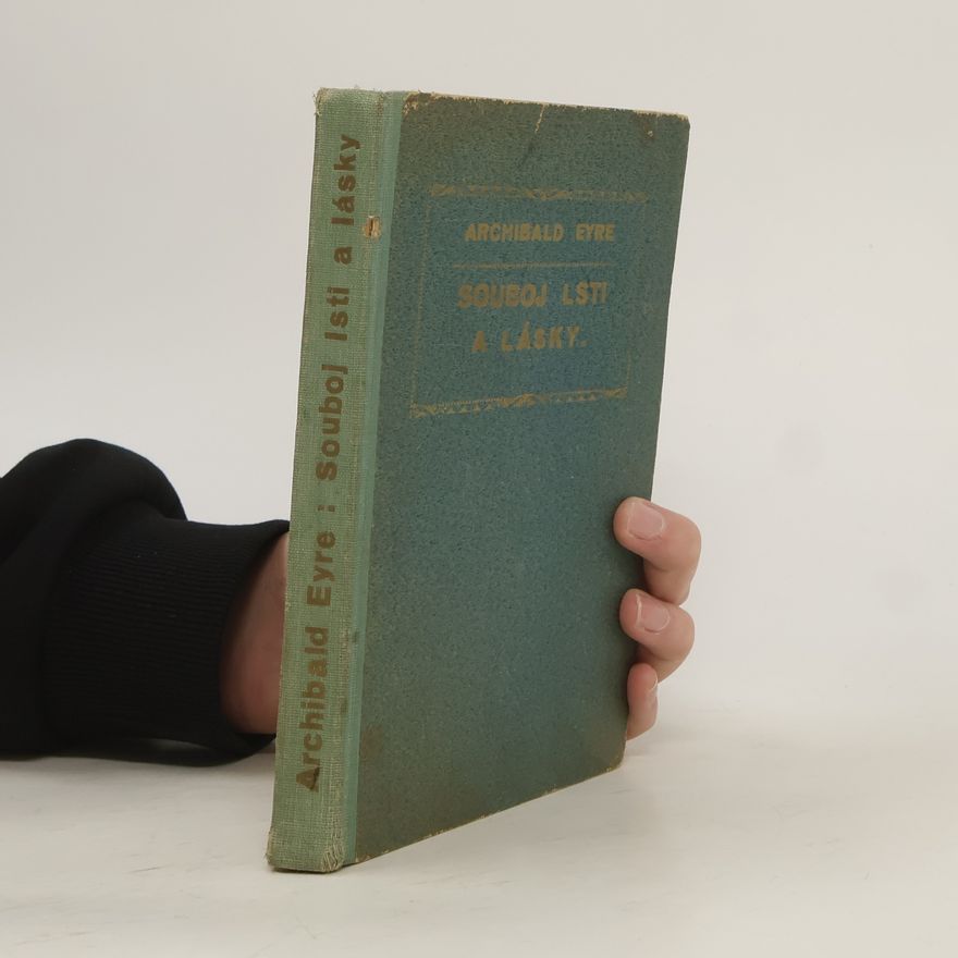 Archibald Eyre Souboj lsti a lásky