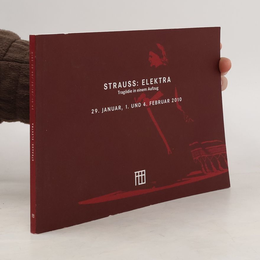 Richard Strauss Strauss: Elektra. 29. Januar, 1. und 4. Februar 2010