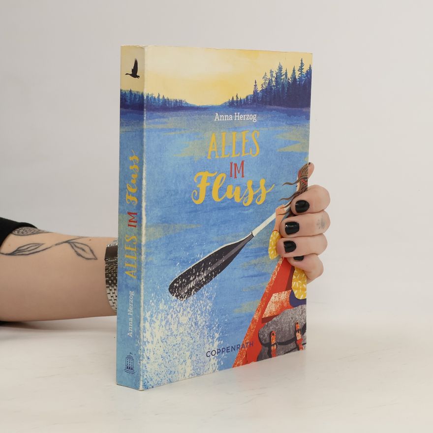 Anna Herzog Alles im Fluss oder diese eine Sommernacht