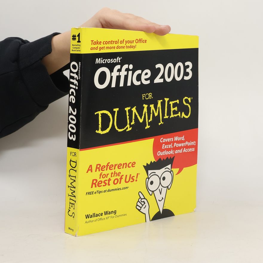 Wallace Wang Microsoft Office 2003 For Dummies