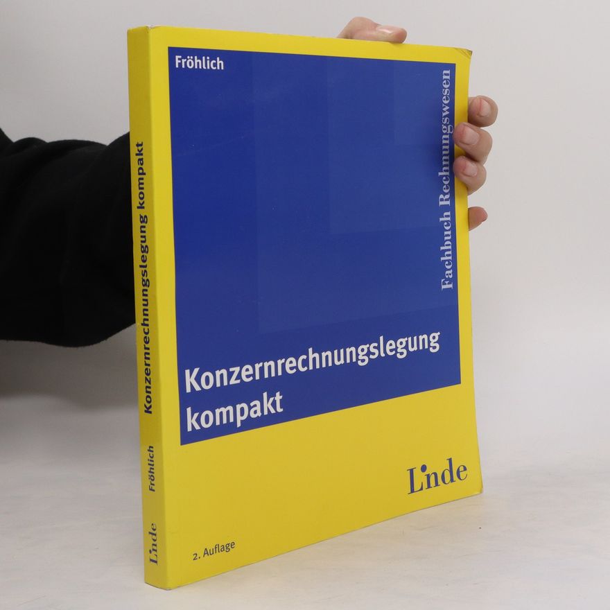 Christoph Fröhlich Konzernrechnungslegung kompakt