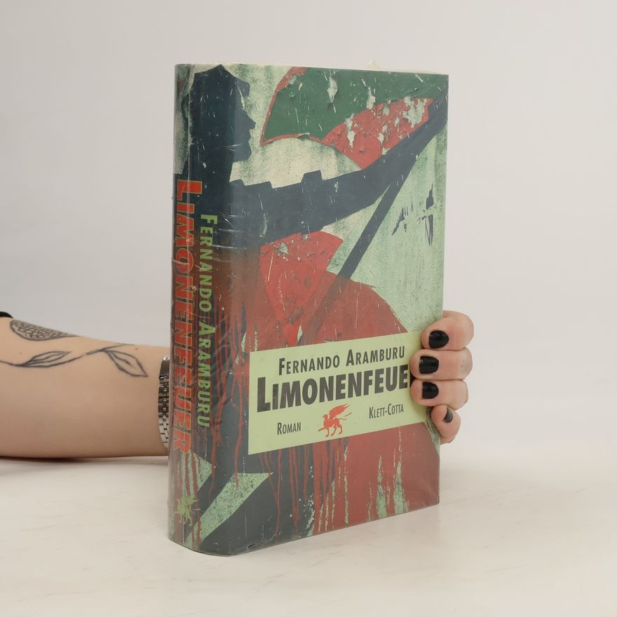Fernando Aramburu Limonenfeuer