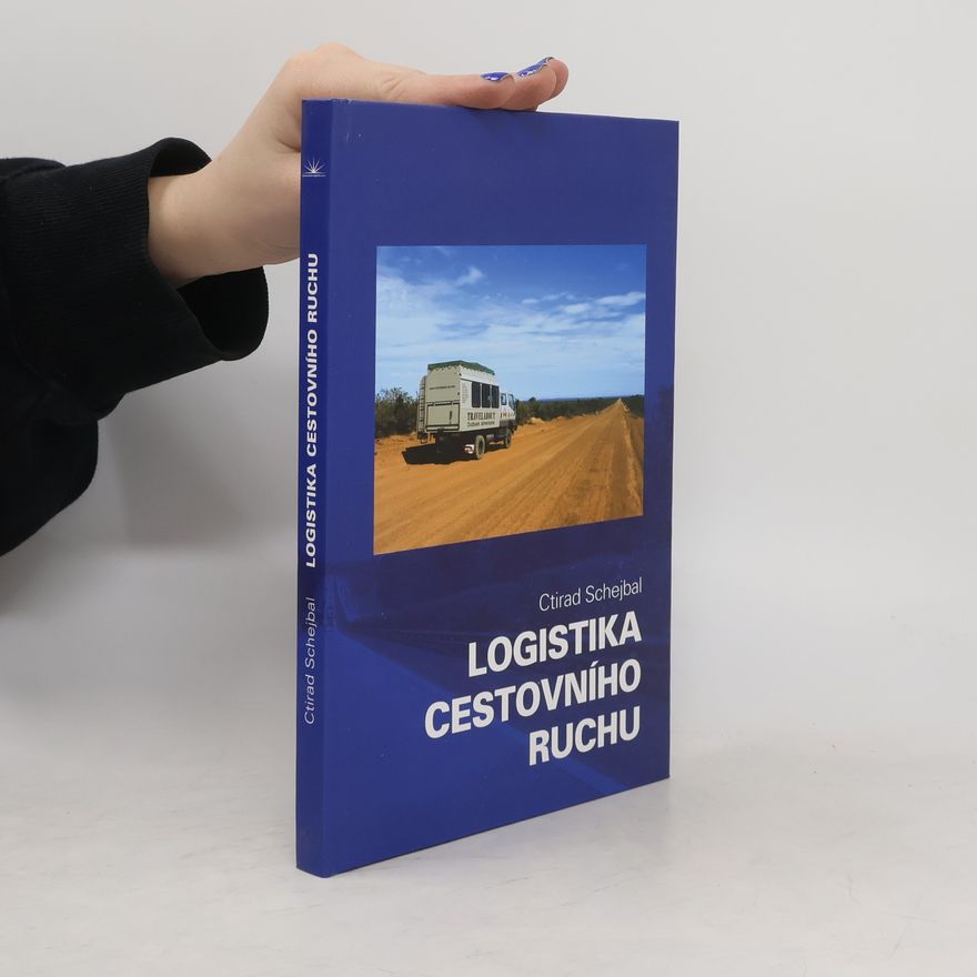 Ctirad Schejbal Logistika cestovního ruchu