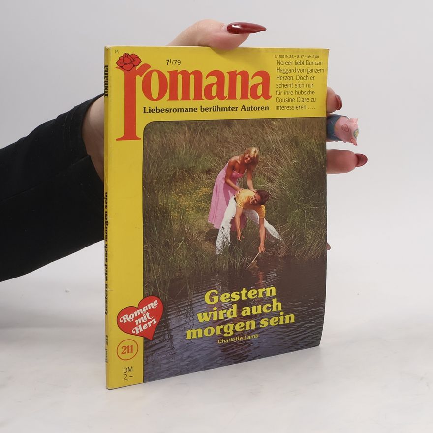 Charlotte Lamb Romana. Gestern wird auch morgen sein