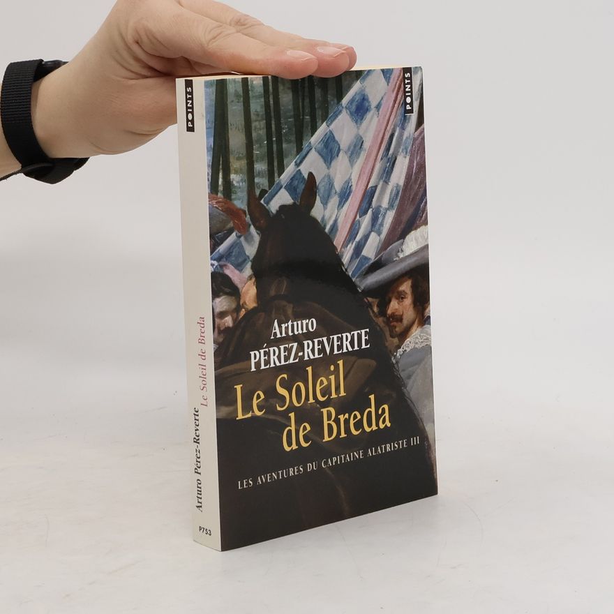 Arturo Pérez-Reverte Le Soleil de Breda
