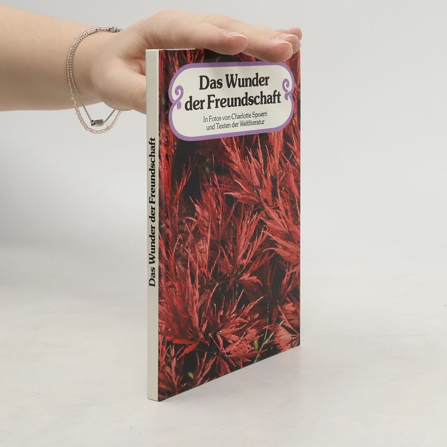 Charlotte Spoerri Das Wunder der Freundschaft