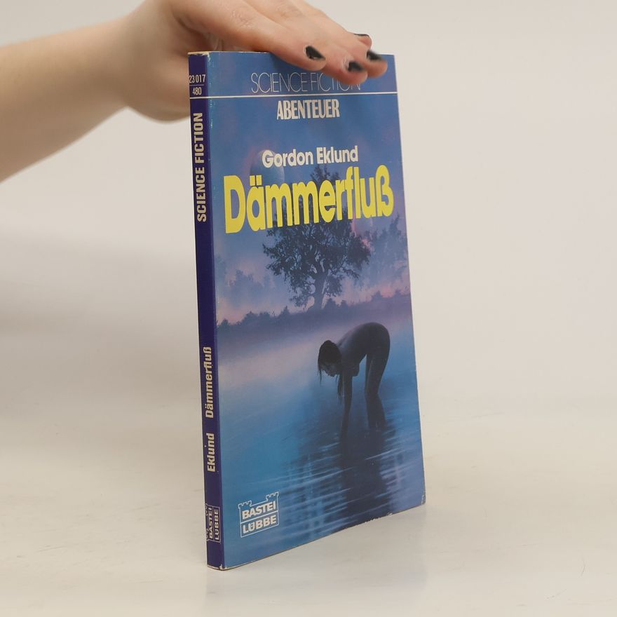 Gordon Eklund Dämmerfluß. Science Fiction
