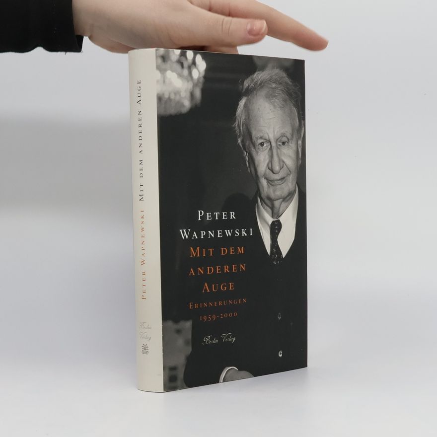 Peter Wapnewski Mit dem anderen Auge