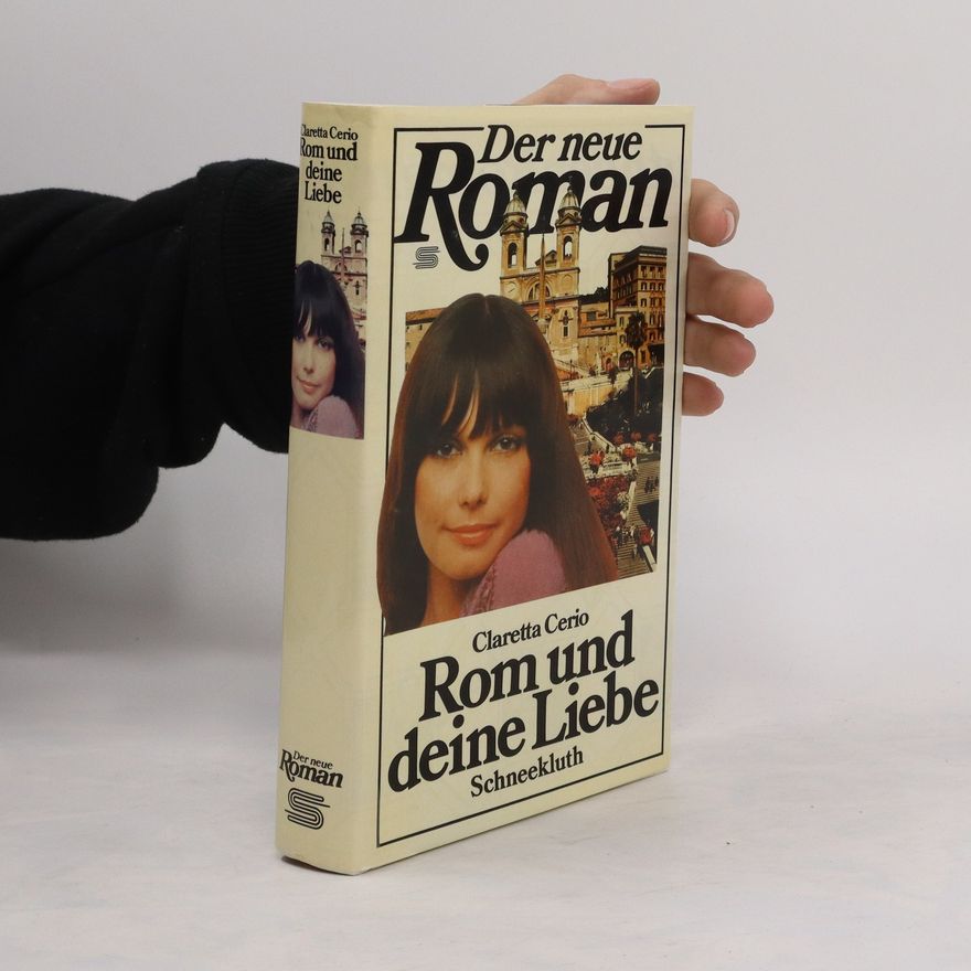 Claretta Cerio Rom und deine Liebe