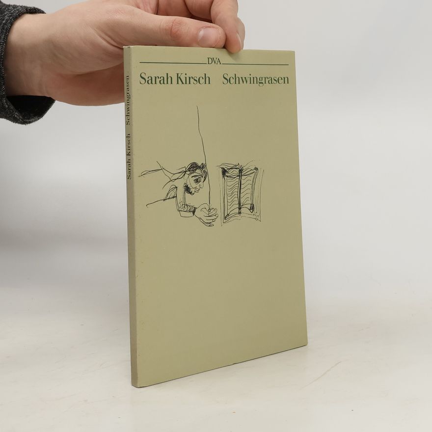 Sarah Kirsch Schwingrasen. Prosa