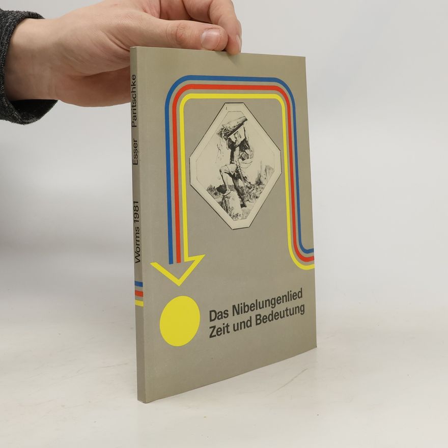 Werner Paritschke Das Nibelungenlied. Zeit und Bedeutung