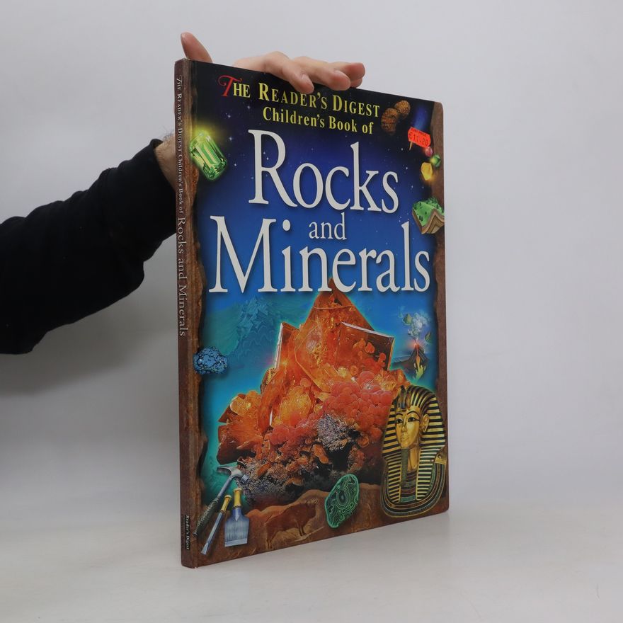 Tracy Staedter The Reader's Digest Children's Book of Rocks and Minerals