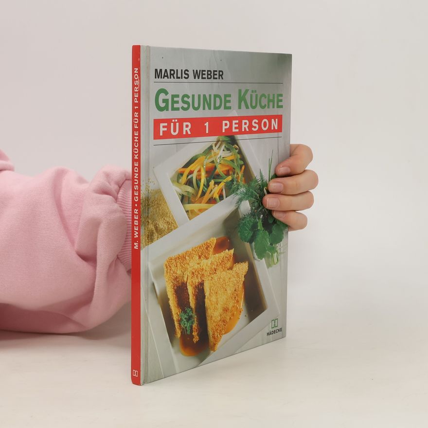 Marlis Weber Gesunde Küche für 1 Person