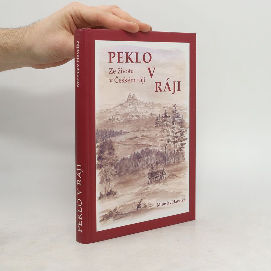 Miroslav Havelka Peklo v Ráji