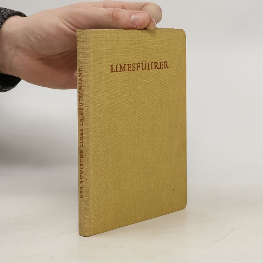 Wilhelm Schleiermacher Der Römische Limes in Deutschland