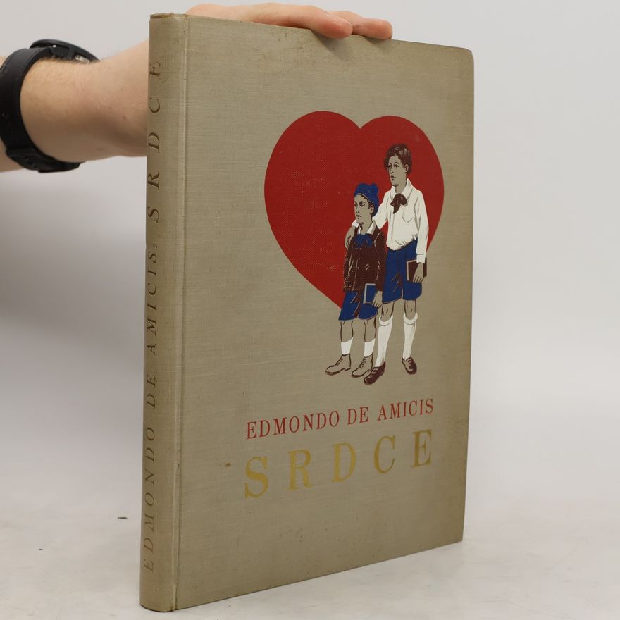 Edmondo de Amicis Srdce. Kniha pro hochy