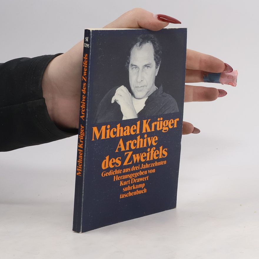 Michael Krüger Archive des Zweifels