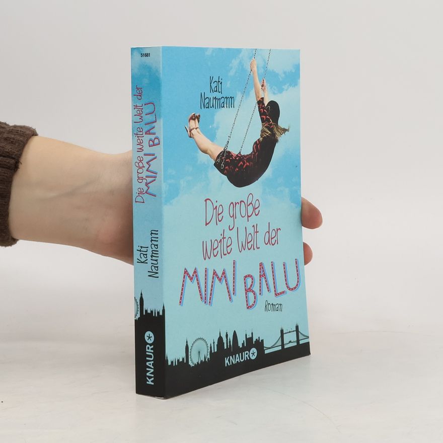 Kati Naumann Die große weite Welt der Mimi Balu