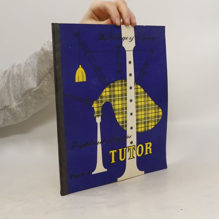 Thomas Pearston The College of Pipping Tutot for the Highland Bagpipe. Part 3