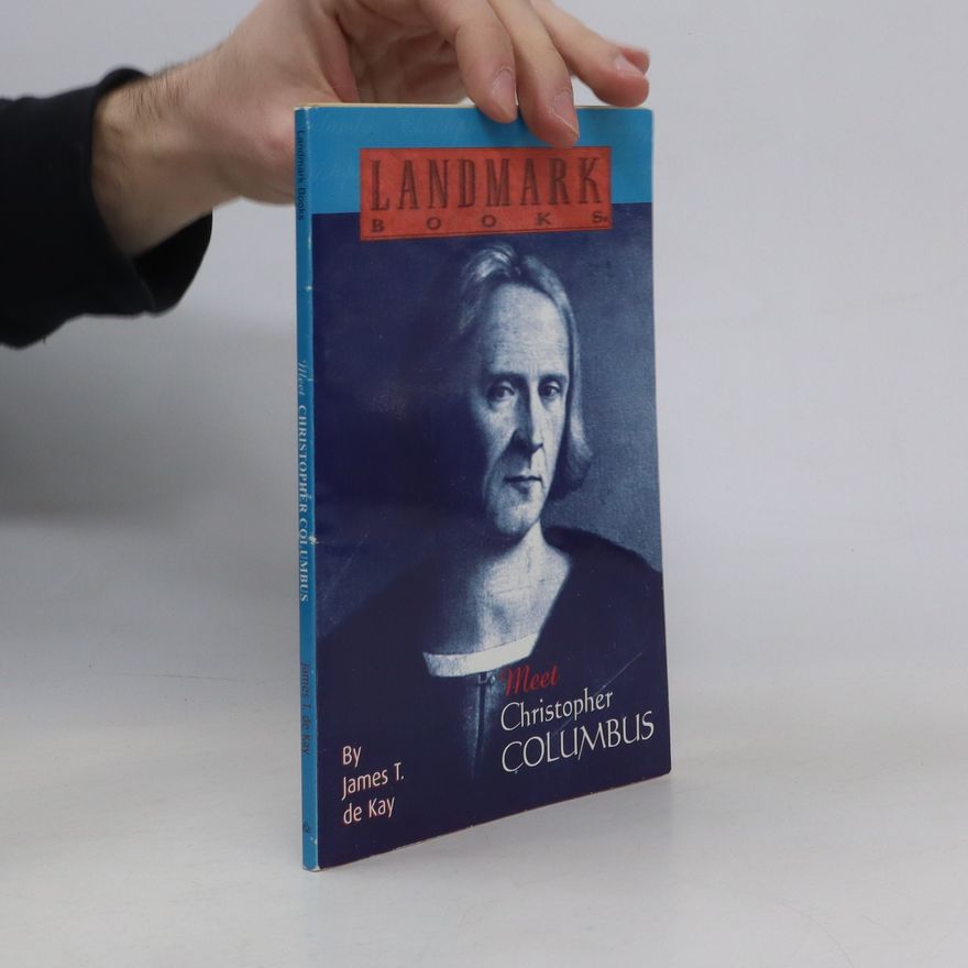 James Tertius de Kay  Meet Christopher Columbus