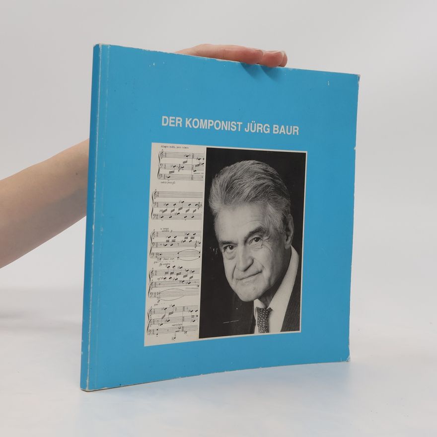 Autorenkollektiv Der komponist Jürg Baur