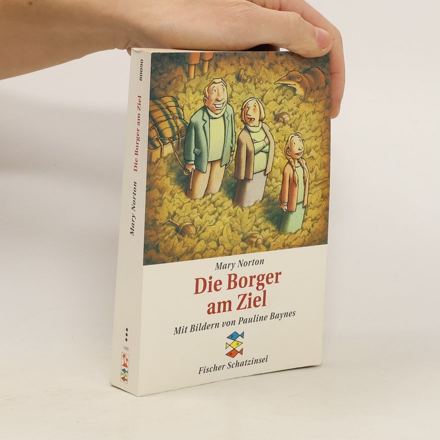 Mary Norton Die Borger am Ziel