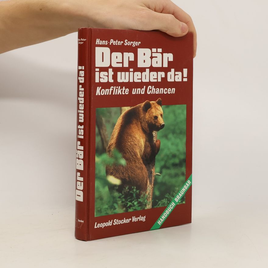 Hans-Peter Sorger Der Bär ist wieder da!