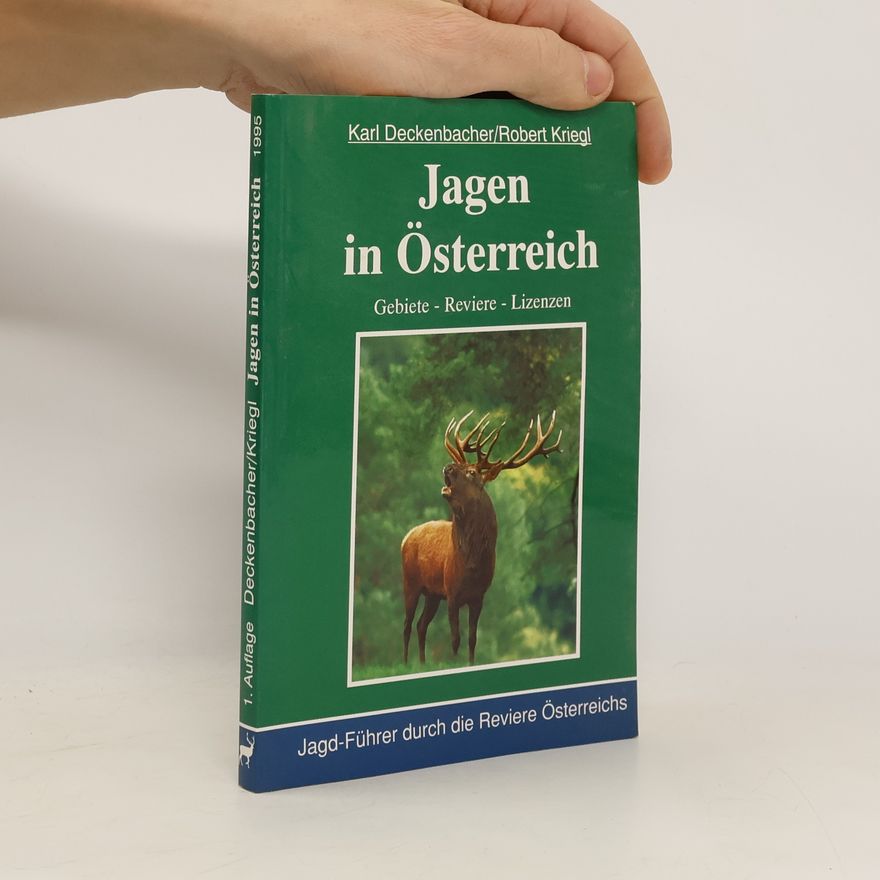 Robert Kriegl Jagen in Österreich
