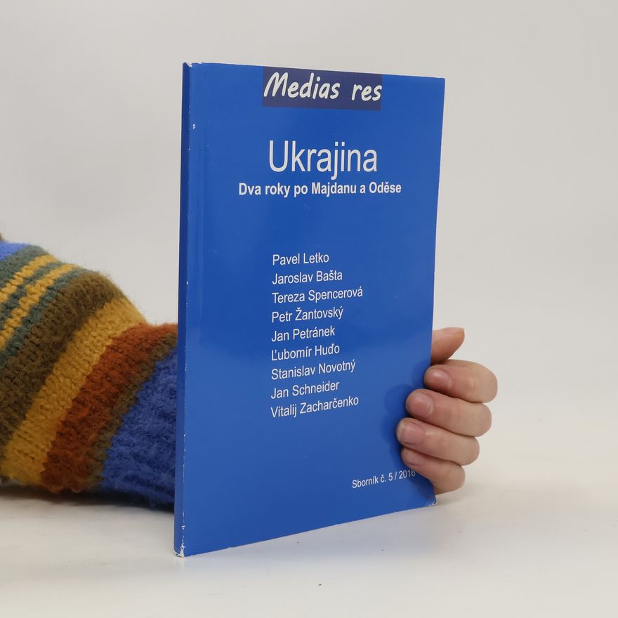 Various authors Ukrajina - Dva roky po Majdanu a Oděse